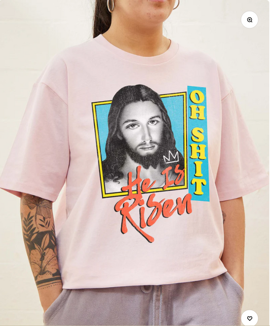HE IS RISEN FUNNY T-SHIRT ALL COLORS